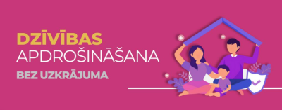 Rozā fons, ģimene tēvs, māte, viens bērns, tur virs sevis stilizētu jumtiņu. Uzraksts Dzīvības apdrošināšana bez uzkrājuma.